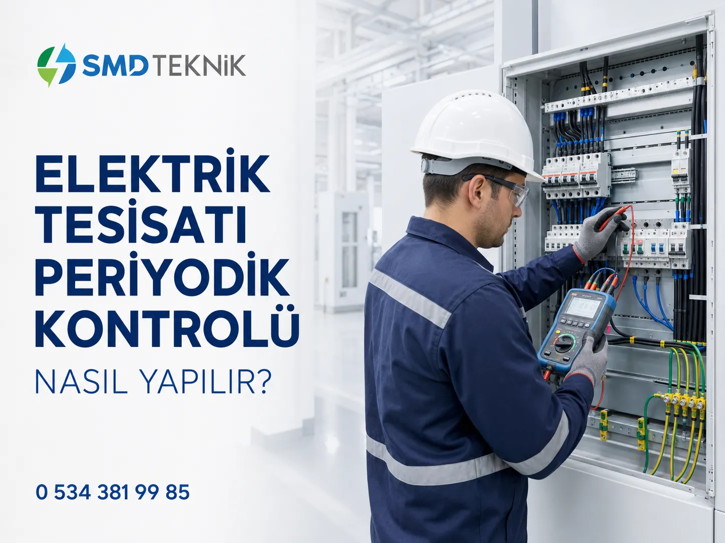 Elektrik Tesisatı Periyodik Kontrolü Nasıl Yapılır?