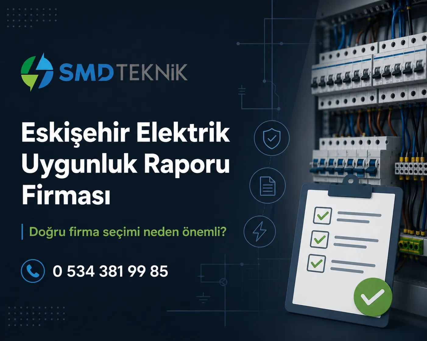 Eskişehir Elektrik Uygunluk Raporu Firması Seçerken Nelere Dikkat Edilmeli?
