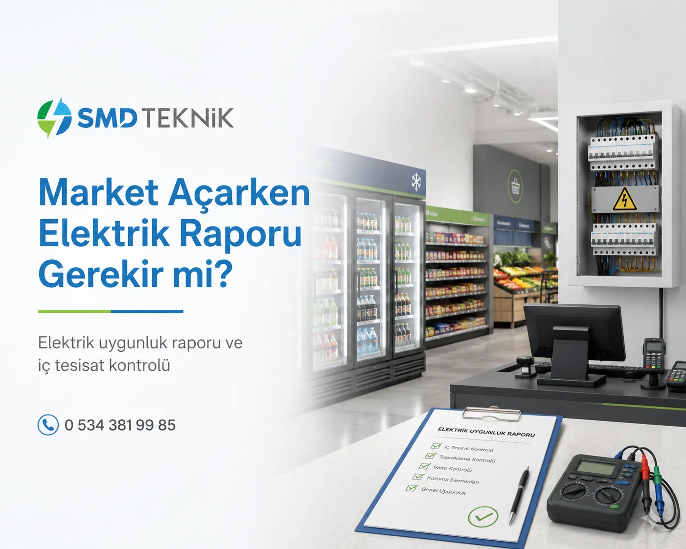 Market Açarken Elektrik Raporu Gerekir mi?