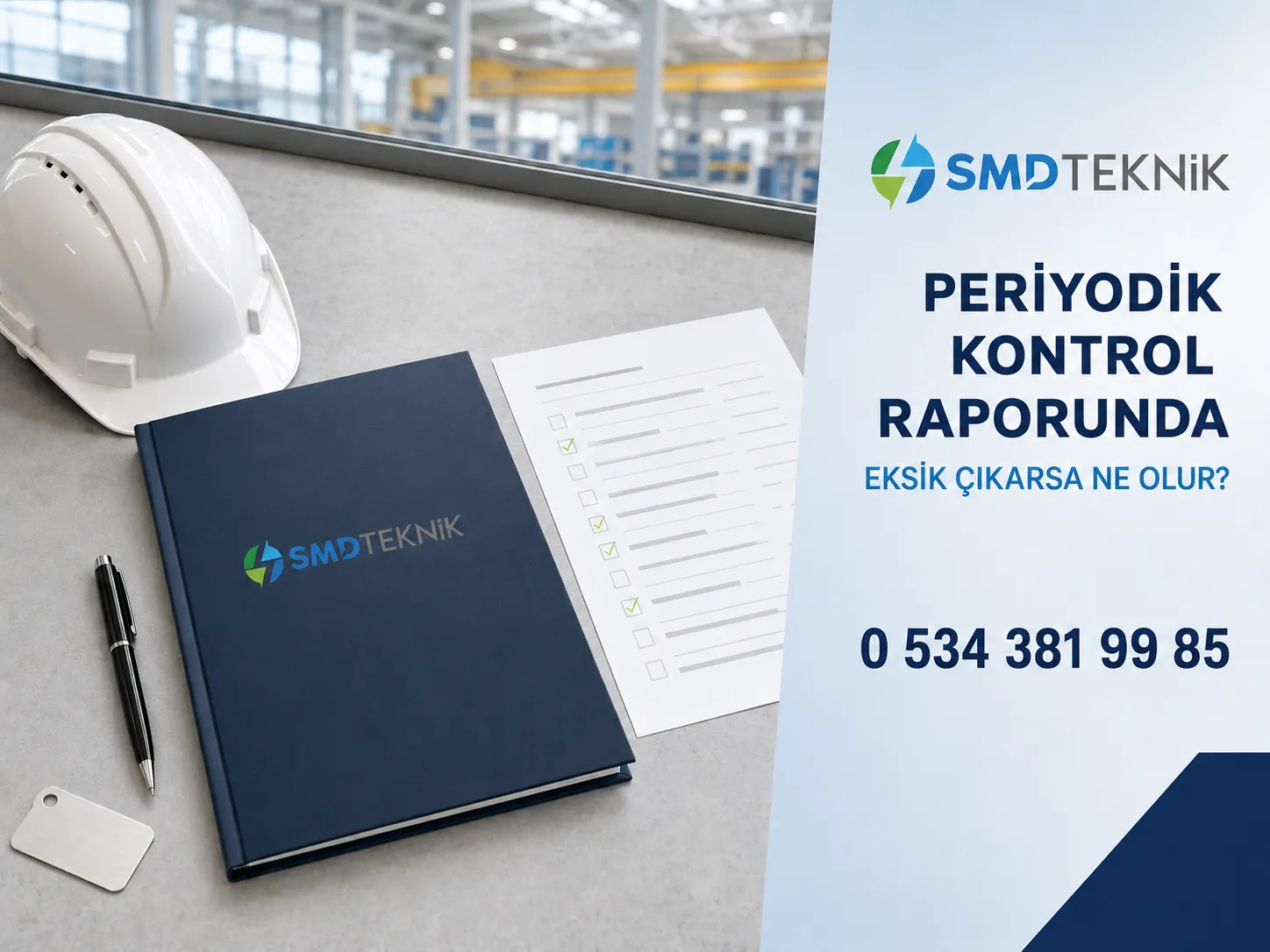 Periyodik Kontrol Raporunda Eksik Çıkarsa Ne Olur?