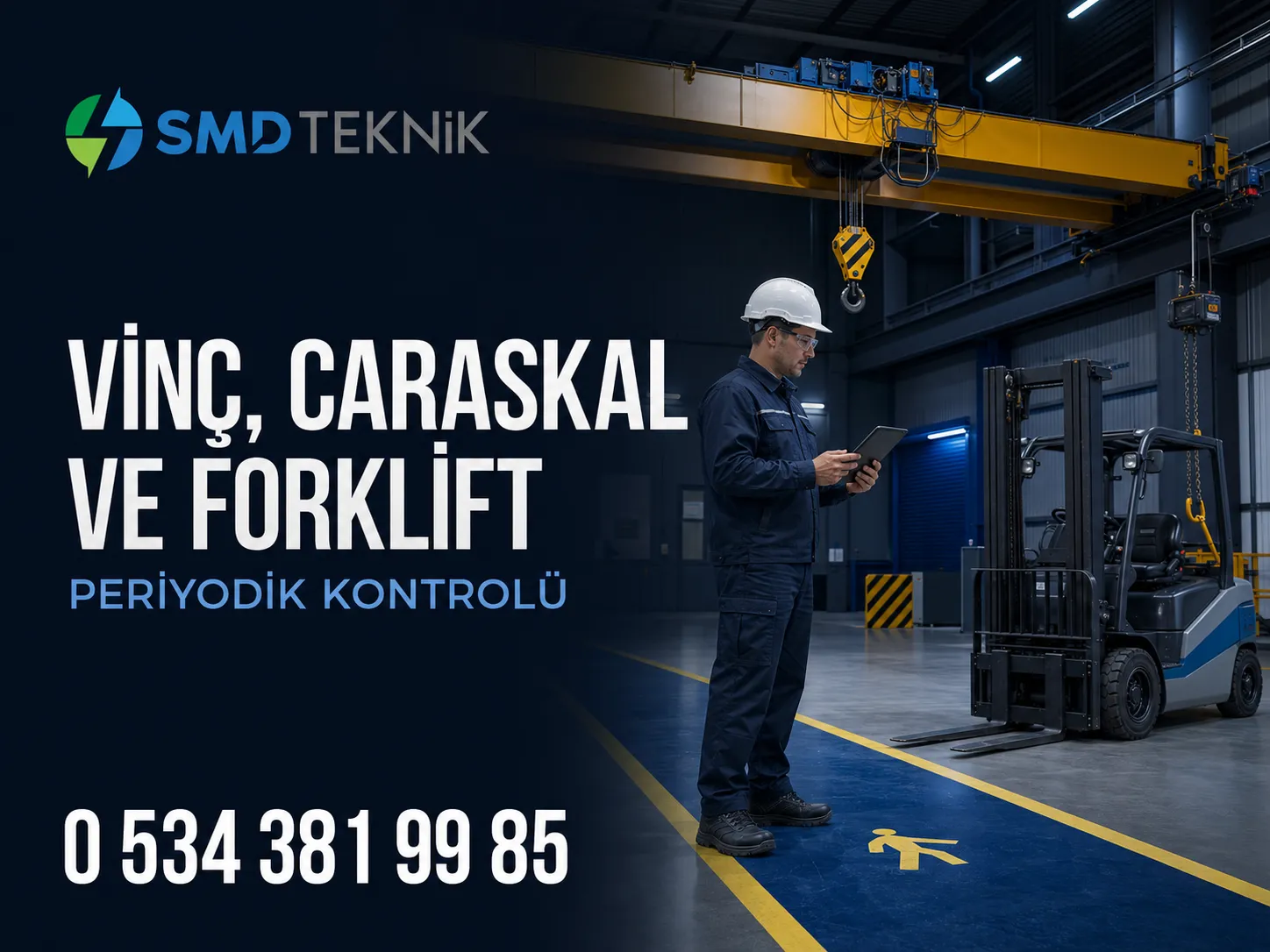 Vinç, Caraskal, Forklift ve Kaldırma Ekipmanları Periyodik Kontrolü