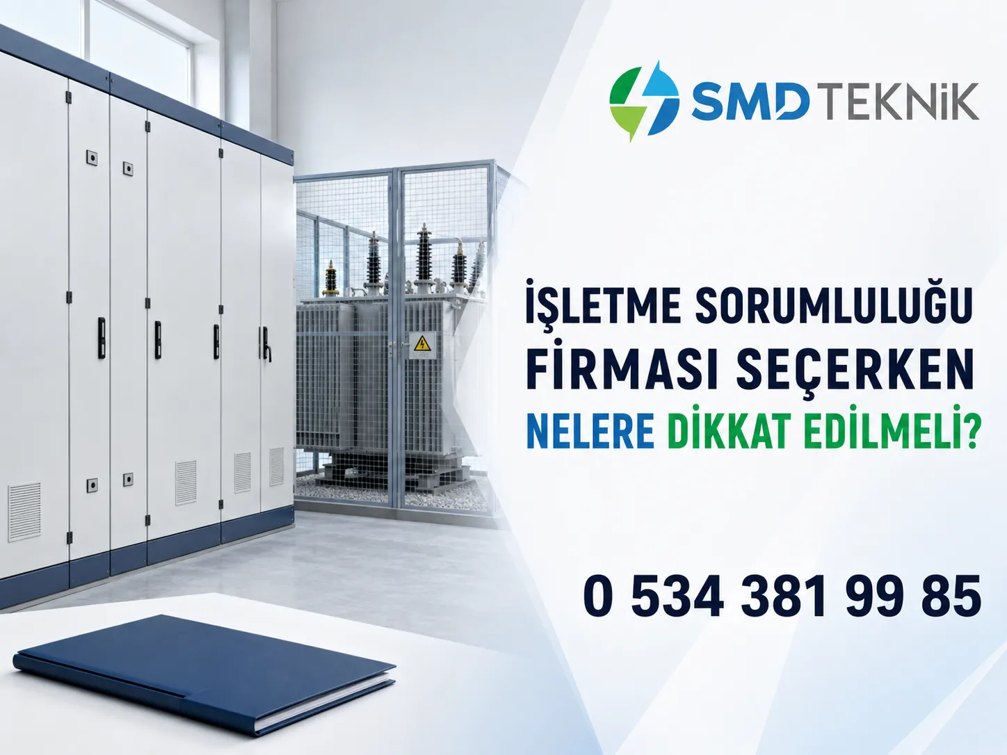 Yüksek Gerilim İşletme Sorumluluğu Firması Seçerken Nelere Dikkat Edilmelidir?