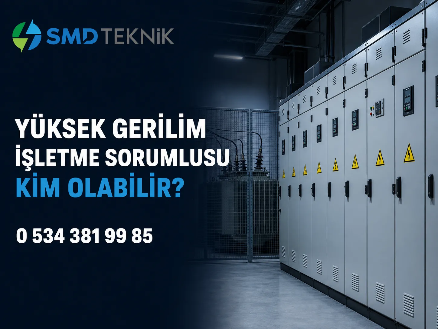 Yüksek Gerilim İşletme Sorumlusu Kim Olabilir ve Görevleri Nelerdir?