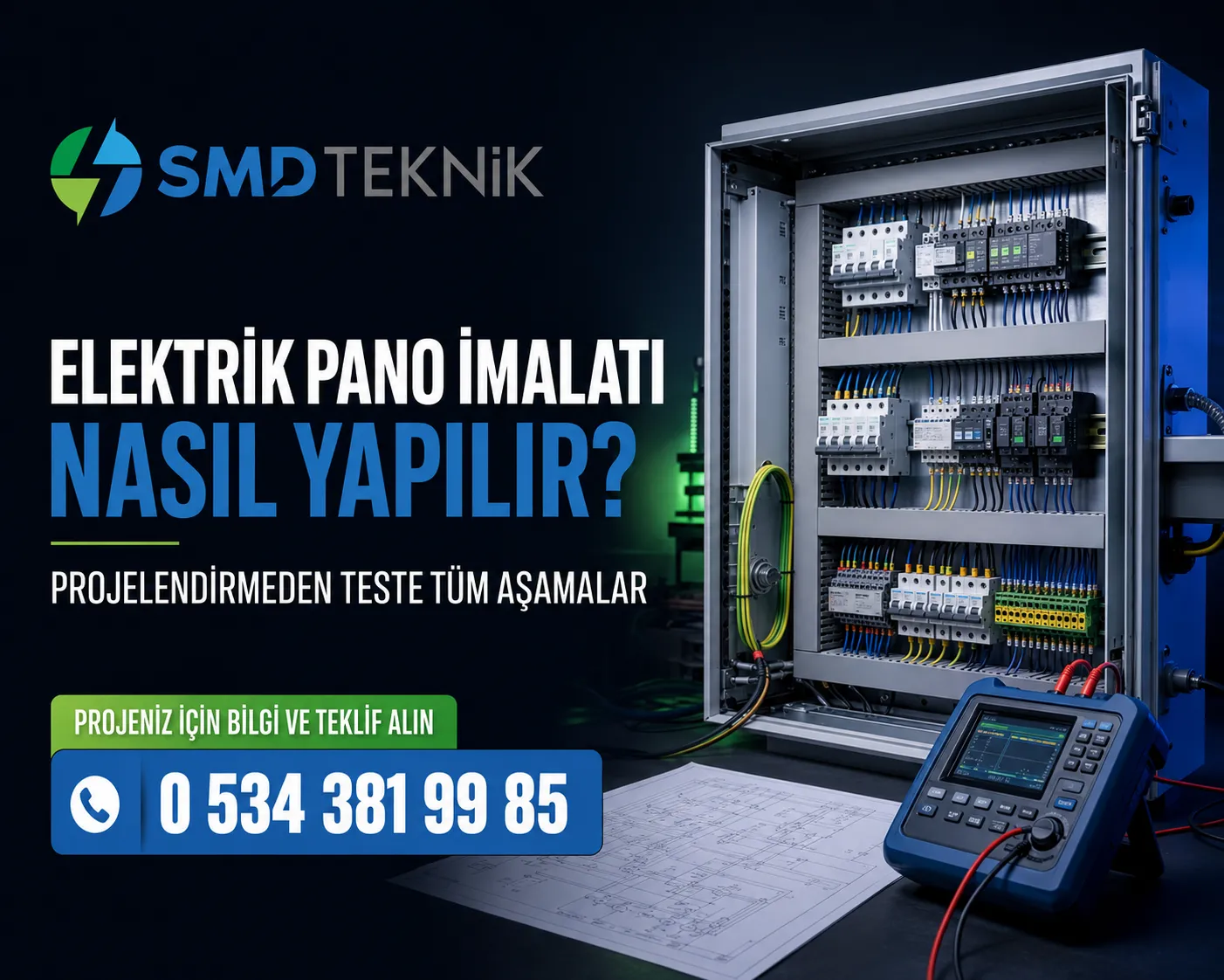 Elektrik Pano İmalatı Nasıl Yapılır? Projelendirmeden Teste Tüm Aşamalar