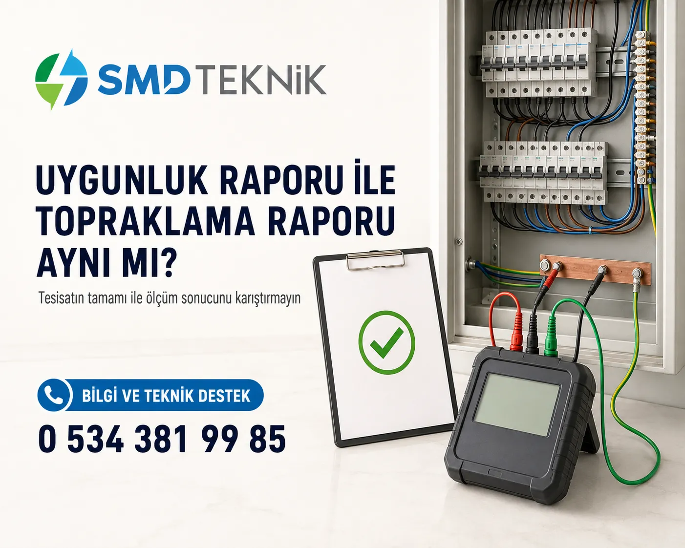 Elektrik Uygunluk Raporu ile Topraklama Ölçüm Raporu Arasındaki Farklar