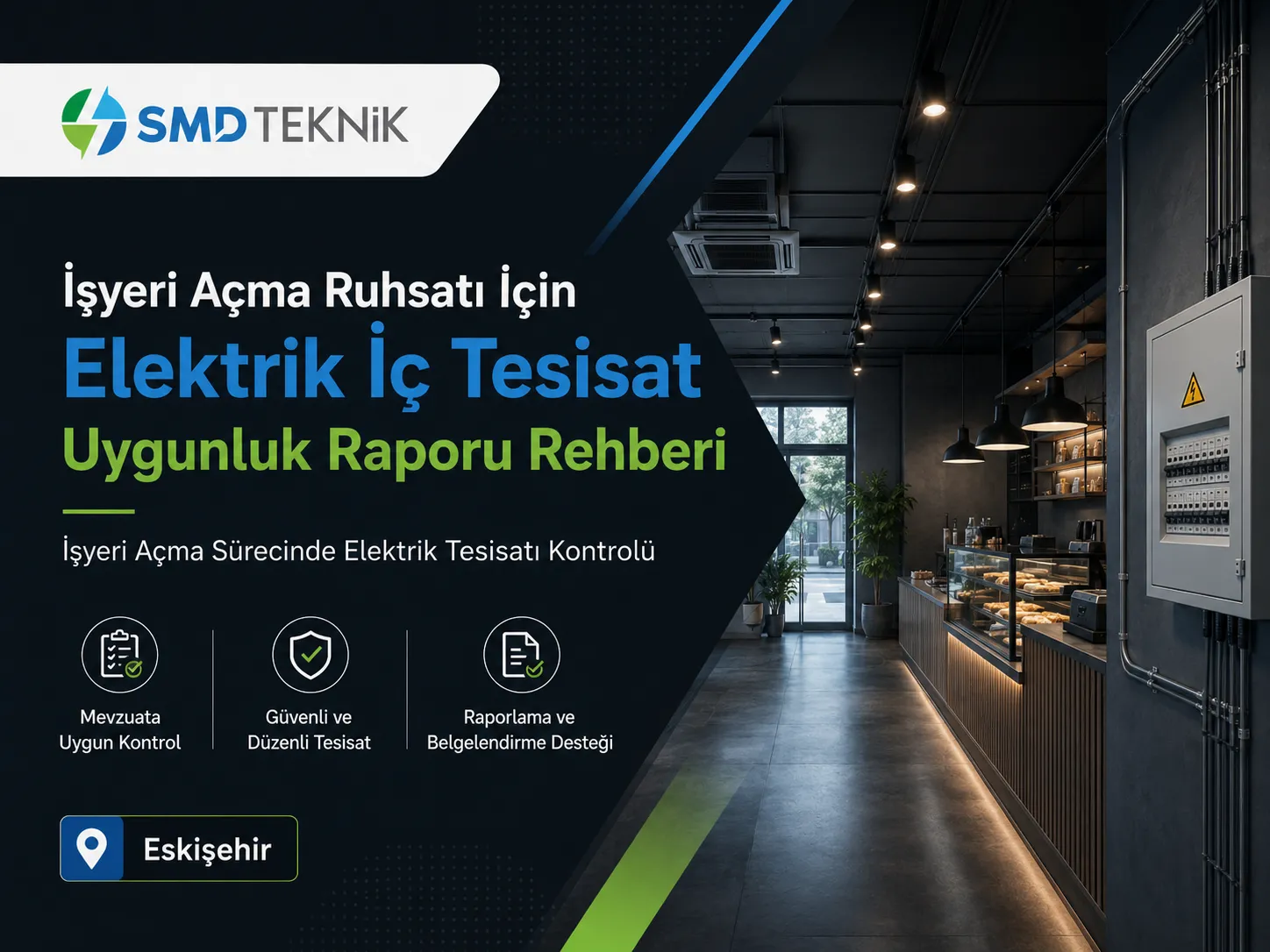 İşyeri Açma Ruhsatı İçin Elektrik İç Tesisat Uygunluk Raporu Rehberi
