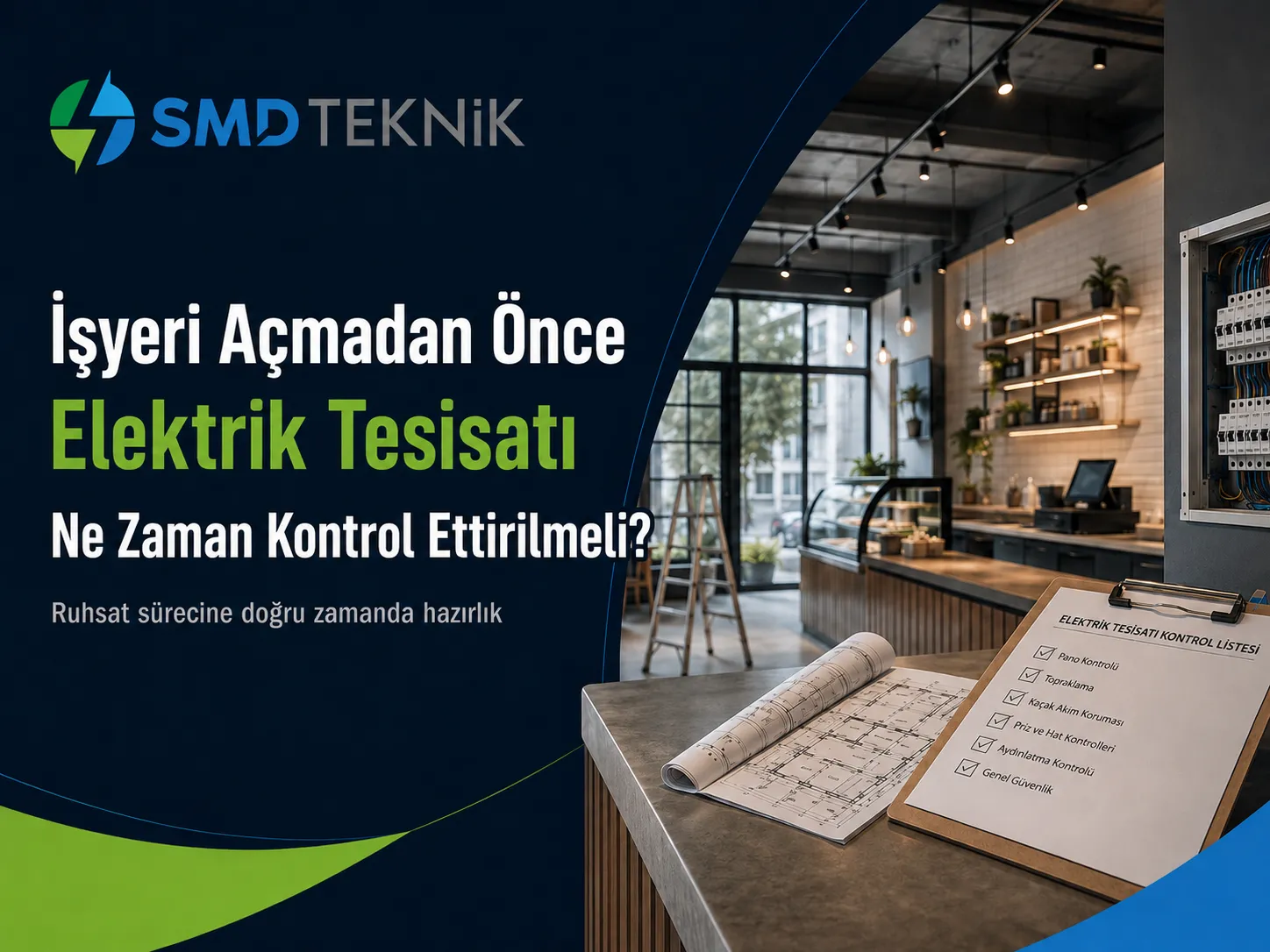 İşyeri Açmadan Önce Elektrik Tesisatı Ne Zaman Kontrol Ettirilmeli?